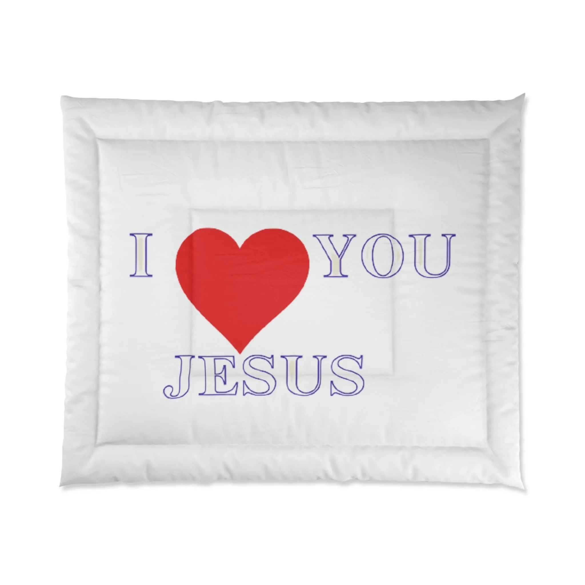 I Love You Jesus Comforter