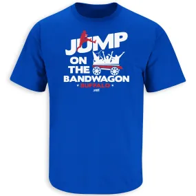 Jump on the Bandwagon Buffalo Shirt for Buffalo Football Fans